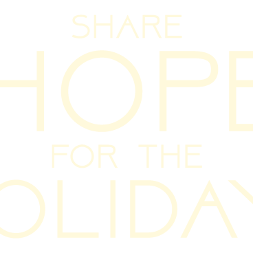 Share Hope for the Holidays